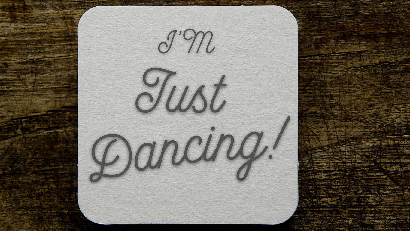 I'm Just Dancing